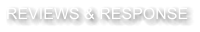 REVIEWS & RESPONSE